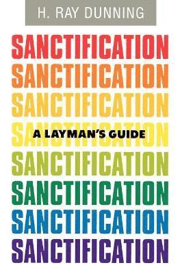 Layman's Guide to Sanctification 1