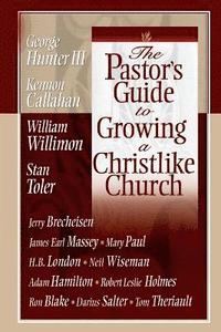 bokomslag Pastor's Guide to Growing a Christlike Church