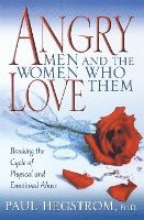 bokomslag Angry Men and the Women Who Love Them