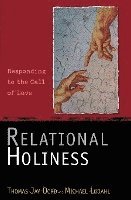 bokomslag Relational Holiness: Responding to the Call of Love