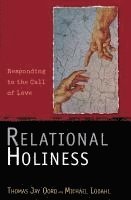 bokomslag Relational Holiness: Responding to the Call of Love