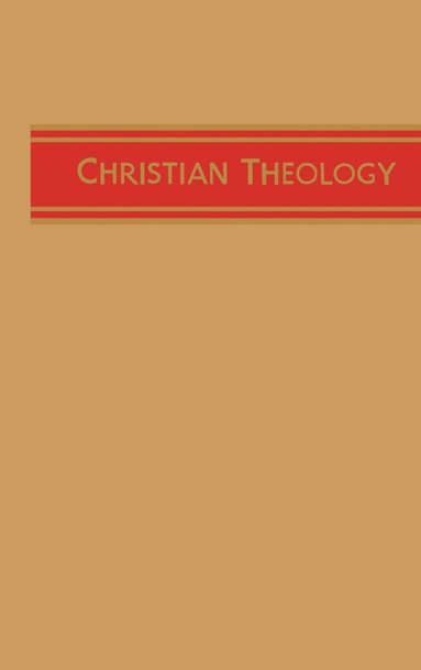 H. Orton Wiley - Christian Theology, Vol. 1, Inbunden