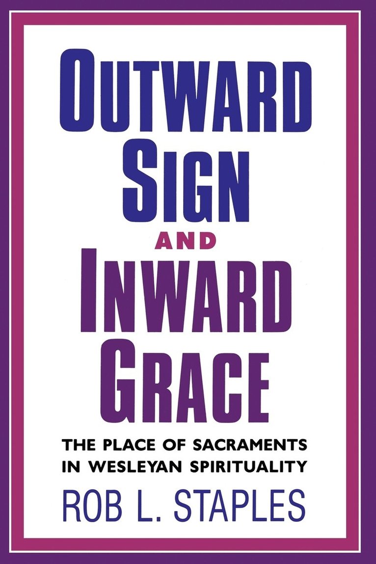 Outward Sign and Inward Grace 1