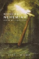 Becoming Nehemiah: Leading with Significance 1