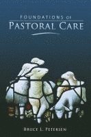 bokomslag Foundations of Pastoral Care