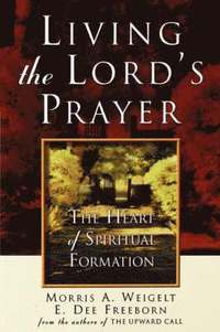 bokomslag Living the Lord's Prayer