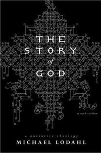 bokomslag The Story of God: A Narrative Theology