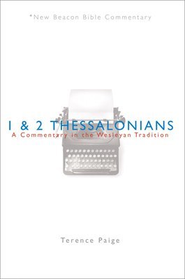 bokomslag Nbbc, 1 & 2 Thessalonians: A Commentary in the Wesleyan Tradition