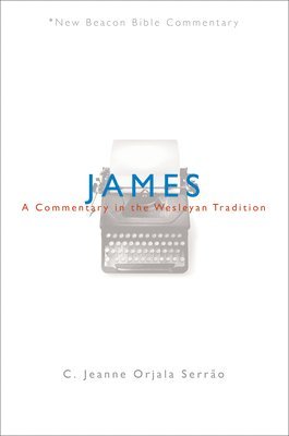 bokomslag James: A Commentary in the Wesleyan Tradition