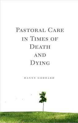 Pastoral Care in Times of Death and Dying 1