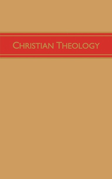 bokomslag Christian Theology, Volume 3