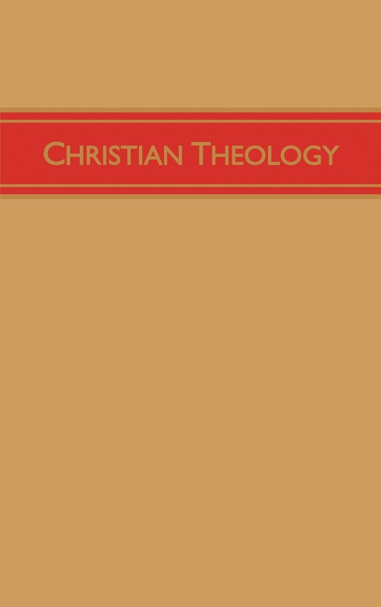 Christian Theology, Volume 3 1