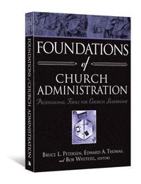 bokomslag Foundations of Church Administration: Professional Tools for Church Leadership