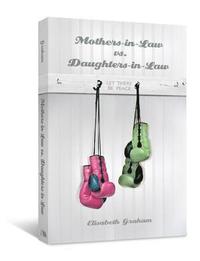 bokomslag Mothers-in-Law vs. Daughters-in-Law