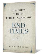 bokomslag A Teacher's Guide to Understanding the End Times