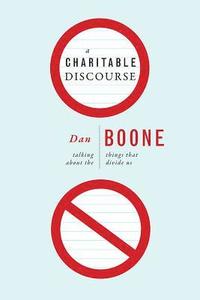 bokomslag A Charitable Discourse: Talking about the Things That Divide Us
