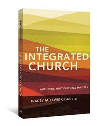 bokomslag The Integrated Church