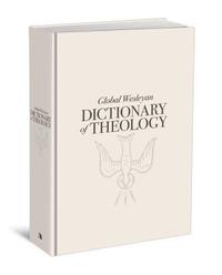 bokomslag Global Wesleyan Dictionary of Theology