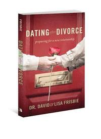 bokomslag Dating After Divorce: Preparing for a New Relationship