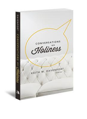 Keith M Davenport - Conversations on Holiness, Häftad