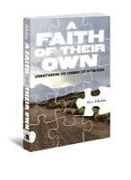 Chris Folmsbee - Faith of Their Own: Understanding the Common Cry of Preteens, Häftad
