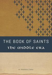 bokomslag The Book of Saints: The Middle Era