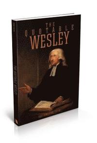 bokomslag The Quotable Wesley