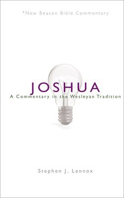 Nbbc, Joshua: A Commentary in the Wesleyan Tradition 1