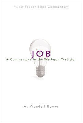 bokomslag Nbbc, Job: A Commentary in the Wesleyan Tradition