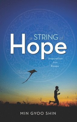 A String of Hope: Inspiration from Korea 1