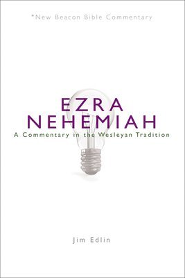 bokomslag Nbbc, Ezra/Nehemiah: A Commentary in the Wesleyan Tradition