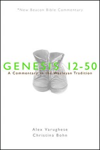 bokomslag Nbbc, Genesis 12-50: A Commentary in the Wesleyan Tradition