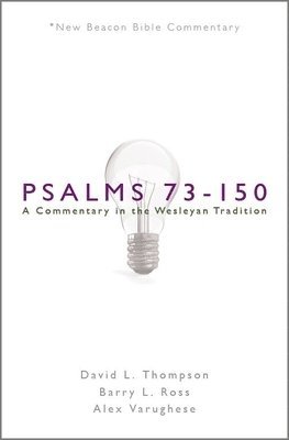 bokomslag Nbbc, Psalms 73-150: A Commentary in the Wesleyan Tradition