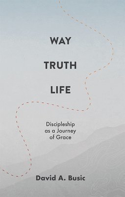 Way, Truth, Life 1
