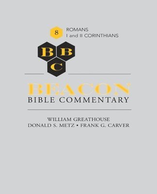 William Greathouse, Donald S Metz, Frank G Carver - Beacon Bible Commentary, Volume 8, Häftad