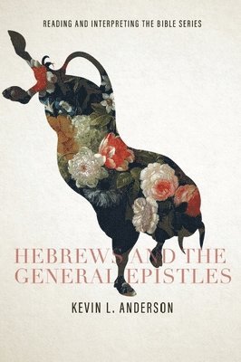 Hebrews and the General Epistles 1