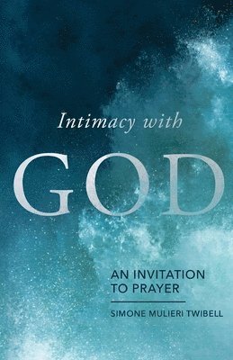 Intimacy with God 1