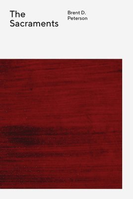 Brent Peterson - The Sacraments, Häftad