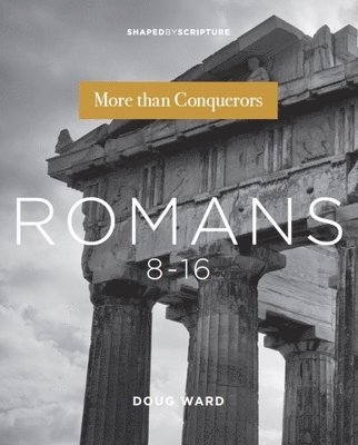bokomslag Romans 8-16: More Than Conquerors