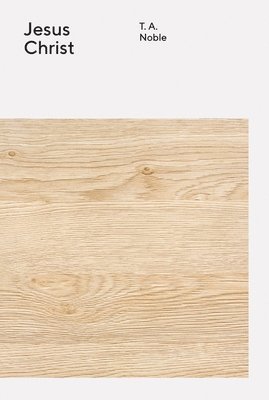 T. A. Noble - Jesus Christ, Häftad