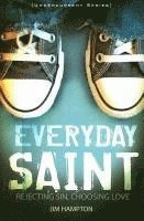 Jim Hampton - Everyday Saint: Rejecting Sin, Choosing Love, Häftad