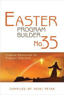 bokomslag Easter Program Builder: Creative Resources for Program Directors