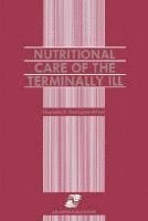 bokomslag Nutritional Care of the Terminally Ill