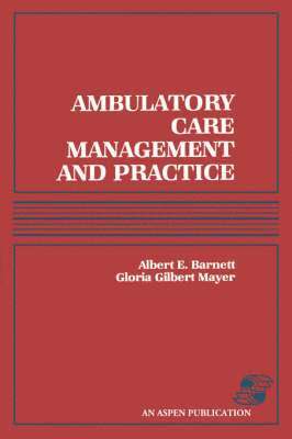 bokomslag Ambulatory Care Management and Practice