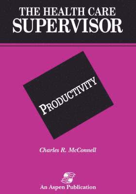 Health Care Supervisor: Productivity