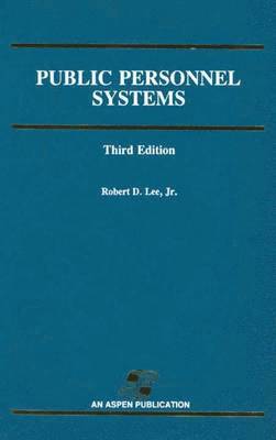Lee, Robert D. Lee - Public Personnel Systems 3e, Häftad
