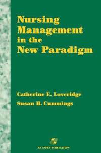 bokomslag Nursing Management in the New Paradigm: Principles and Practices