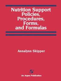 bokomslag Nutrition Support Policies, Procedures, Forms and Formulas