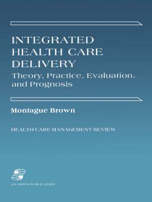 Integrated Health Care Delivery