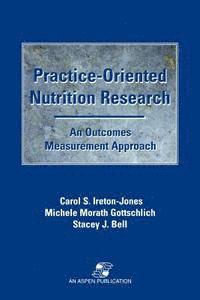 bokomslag Practice-Oriented Nutrition Research: An Outcomes Measurement Approach